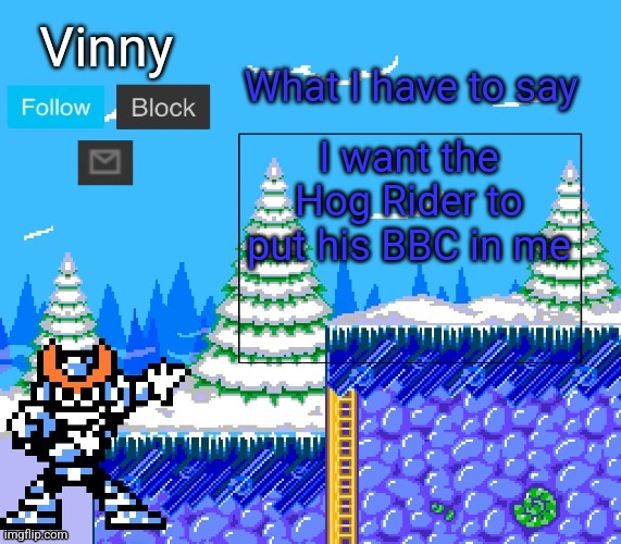 My new announcement | I want the Hog Rider to put his BBC in me | image tagged in my new announcement | made w/ Imgflip meme maker