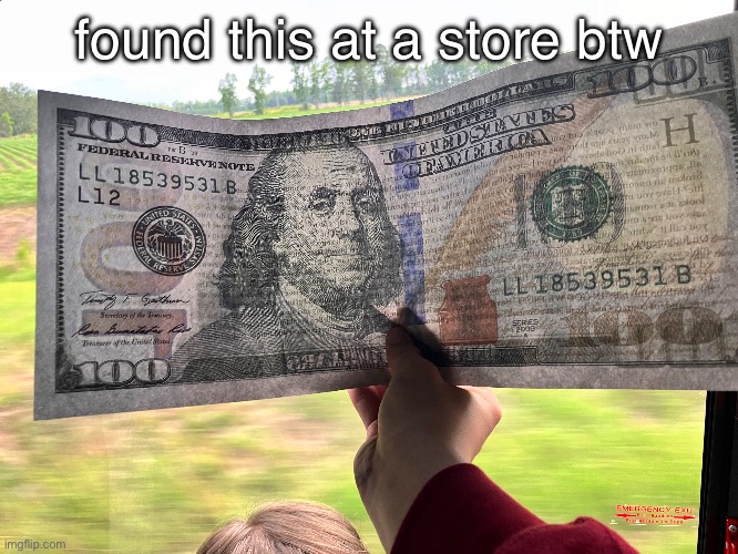 big bills | found this at a store btw | made w/ Imgflip meme maker