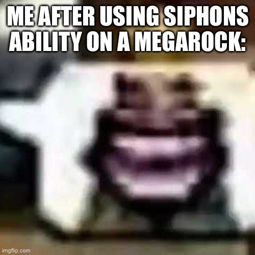 Slap Battles meme | ME AFTER USING SIPHONS ABILITY ON A MEGAROCK: | image tagged in hehehehaw | made w/ Imgflip meme maker