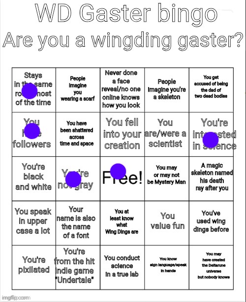 WD Gaster bingo | image tagged in wd gaster bingo | made w/ Imgflip meme maker