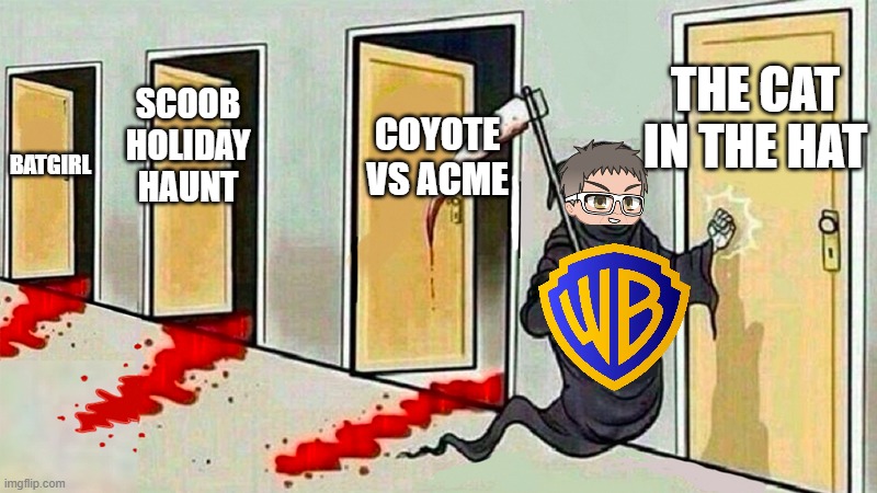the warner animation decimation is back and the cat in the hat is gonna be on the chopping block | THE CAT IN THE HAT; COYOTE VS ACME; SCOOB HOLIDAY HAUNT; BATGIRL | image tagged in death knocking at the door,the cat in the hat,warner bros discovery,prediction | made w/ Imgflip meme maker