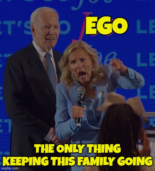 Elder abuse and ego | EGO; THE ONLY THING KEEPING THIS FAMILY GOING | image tagged in fjb,maga,make america great again,dementia,biden,trump | made w/ Imgflip meme maker