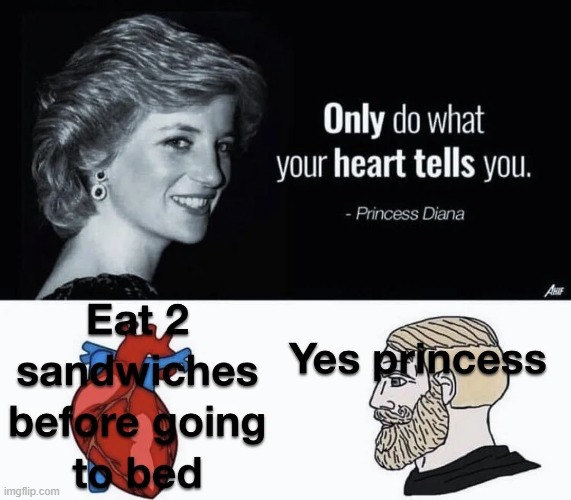 image tagged in princess diana,heart,sandwiches,bed | made w/ Imgflip meme maker