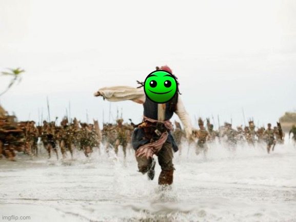 Jack Sparrow Being Chased | image tagged in memes,jack sparrow being chased | made w/ Imgflip meme maker