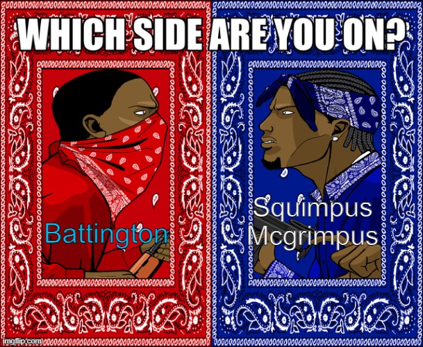 Which side are you on? Freddy for Battington or Foxy For Squimpus | Squimpus Mcgrimpus; Battington | image tagged in fnaf,memes | made w/ Imgflip meme maker