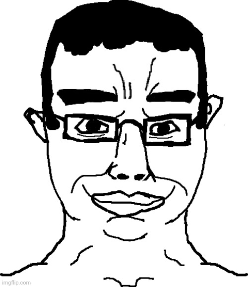 Smiling Chud | image tagged in smiling chud | made w/ Imgflip meme maker