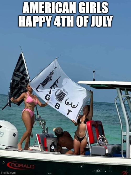 America | AMERICAN GIRLS
HAPPY 4TH OF JULY | image tagged in america | made w/ Imgflip meme maker