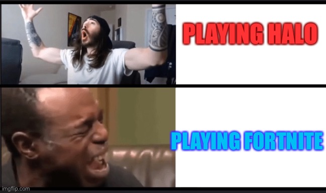 Good vs Bad | PLAYING HALO; PLAYING FORTNITE | image tagged in good vs bad | made w/ Imgflip meme maker