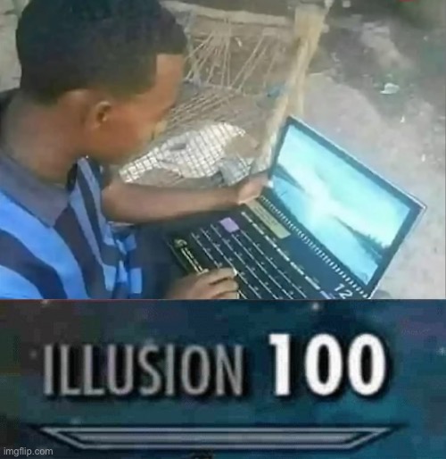 That’s not a computer | image tagged in illusion 100 | made w/ Imgflip meme maker