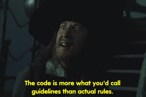 the code is more what you'd call guidelines than actual rules Blank Meme Template