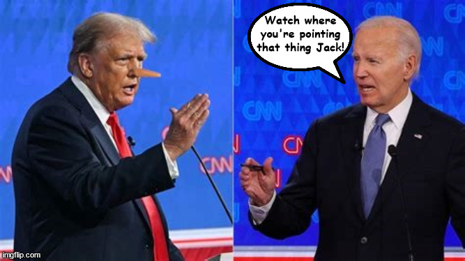 Trumpnocchio | Watch where you're pointing that thing Jack! | image tagged in telephone wire,liar liar,maga liar,pervaricating proboscis,pants on fire,trumpnocchio | made w/ Imgflip meme maker