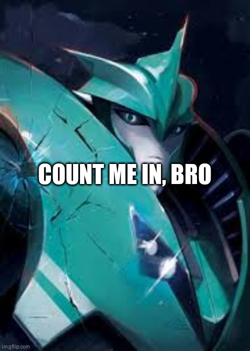 Shattered Glass Knockout | COUNT ME IN, BRO | image tagged in shattered glass knockout | made w/ Imgflip meme maker