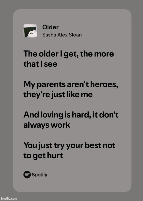 it hurts bc it's true... | image tagged in song lyrics,parents | made w/ Imgflip meme maker