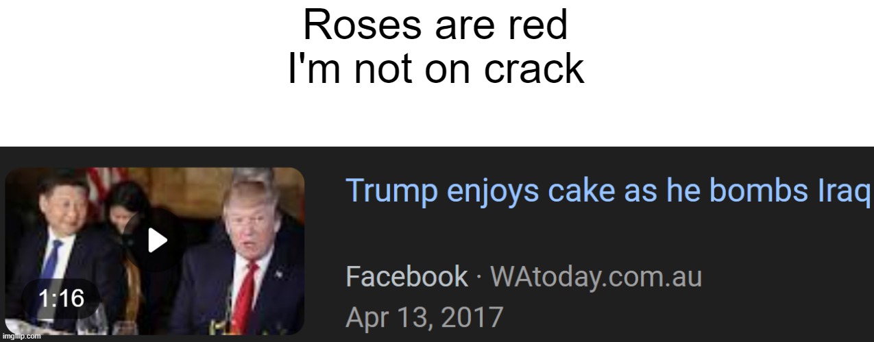 Roses are red
I'm not on crack | made w/ Imgflip meme maker