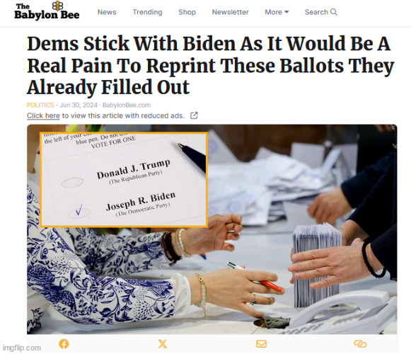 Closer to the truth than they want to admit | image tagged in dem,2024,election cheat,babylon bee,a lot of their satire turns out to be true | made w/ Imgflip meme maker