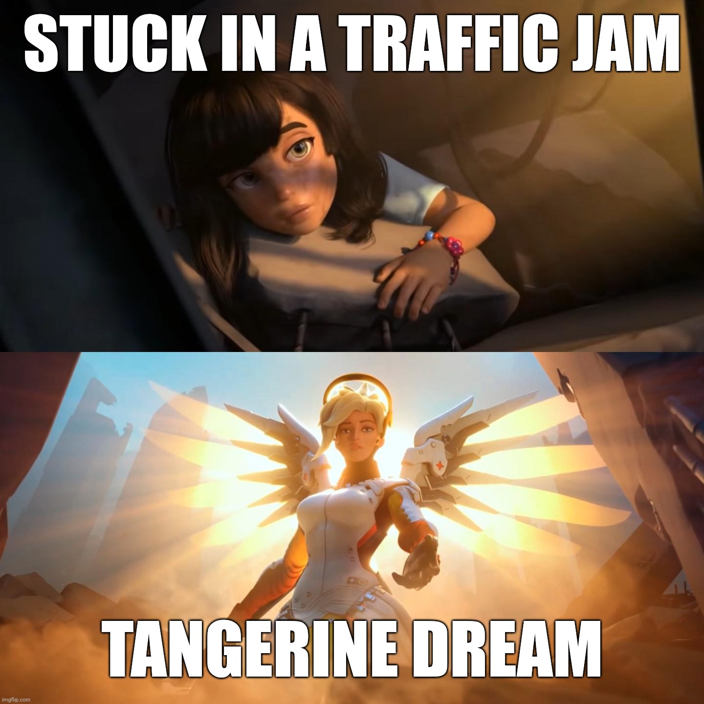 No WC though | STUCK IN A TRAFFIC JAM; TANGERINE DREAM | image tagged in overwatch mercy meme,overwatch,traffic jam,traffic,music,memes | made w/ Imgflip meme maker