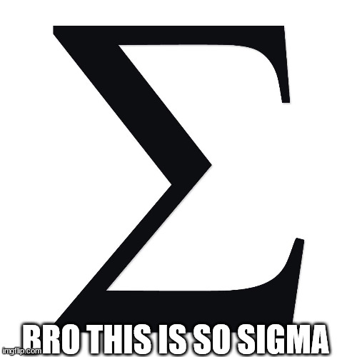 It is sigma | BRO THIS IS SO SIGMA | image tagged in so sigma | made w/ Imgflip meme maker