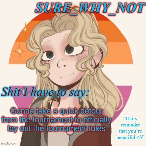 D A  R U L E S | Gonna take a quick detour from the tournament to officially lay out the tournament rules | image tagged in swn announcement template version 2 | made w/ Imgflip meme maker