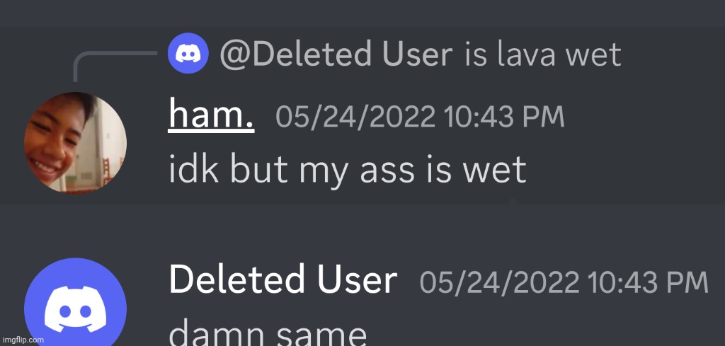 I'm bored | image tagged in is lava wet | made w/ Imgflip meme maker