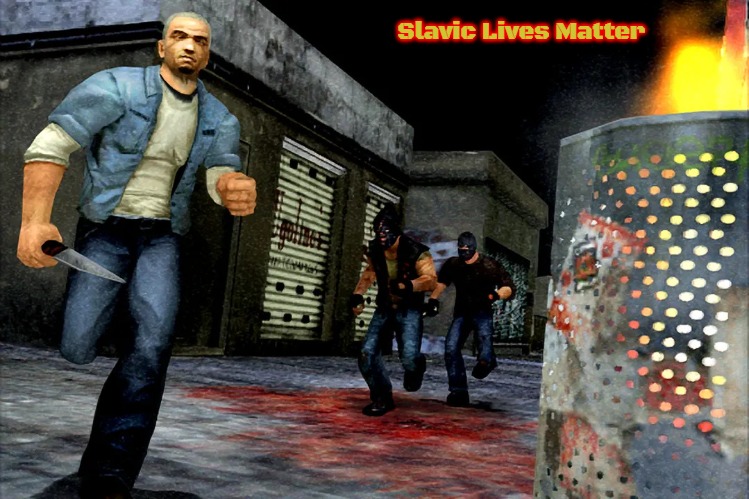 Manhunt | Slavic Lives Matter | image tagged in manhunt,slavic | made w/ Imgflip meme maker