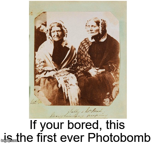 Facts | If your bored, this is the first ever Photobomb | image tagged in memes,photobomb,funny,old | made w/ Imgflip meme maker
