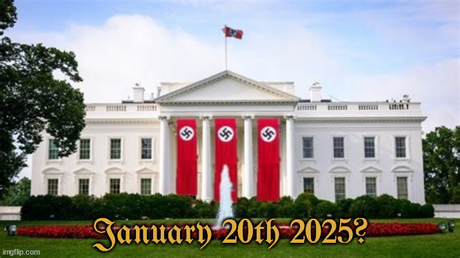 Fascist Future | January 20th 2025? | image tagged in maga nazis,last 4th of july,scotus screwed us,fascists,russia west,usa doa | made w/ Imgflip meme maker