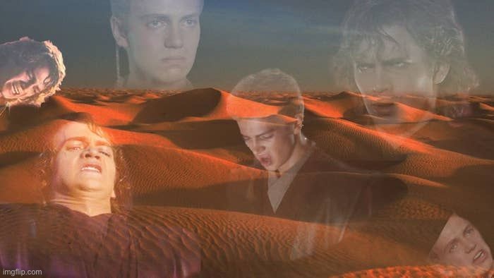 Anakin sand ptsd | image tagged in anakin sand ptsd | made w/ Imgflip meme maker