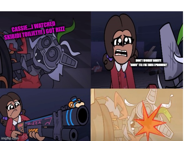 Cassie shoots roxy | CASSIE....I WATCHED SKIBIDI TOILIET!!! I GOT RIZZ; DON'T WORRY ROXY!! *SNIFF* I'LL FIX THIS I PROMISE! | image tagged in fnaf,memes | made w/ Imgflip meme maker