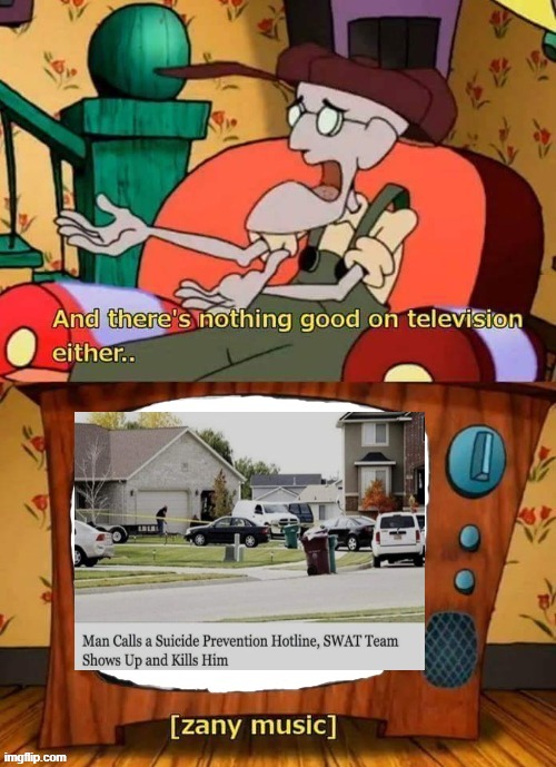 and there's nothing good in television either | image tagged in and there's nothing good in television either | made w/ Imgflip meme maker