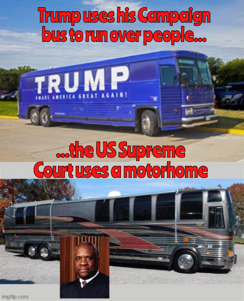 USA Roadkill | Trump uses his Campaign bus to run over people... ...the US Supreme Court uses a motorhome | image tagged in run over by a bus,scotus,crooked court,maga court,screwtus,2nd amendment rights | made w/ Imgflip meme maker