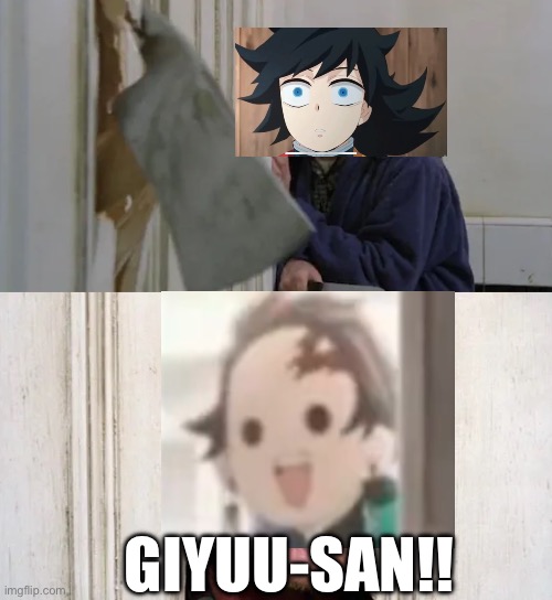 GIYUU-SAN!! | GIYUU-SAN!! | image tagged in anime | made w/ Imgflip meme maker