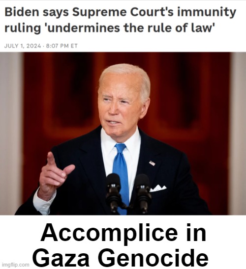 Genocide Joe Biden | Accomplice in Gaza Genocide | image tagged in genocide,genocide joe,gaza,liberal hypocrisy,law and order | made w/ Imgflip meme maker