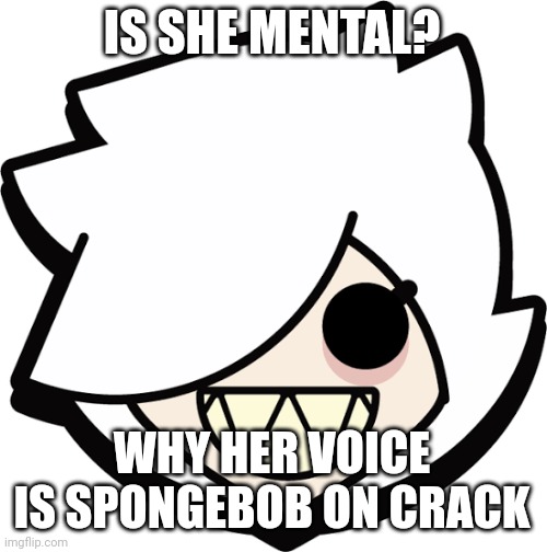 Colette PIN | IS SHE MENTAL? WHY HER VOICE IS SPONGEBOB ON CRACK | image tagged in colette pin | made w/ Imgflip meme maker