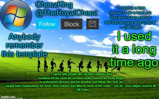RoyalCheez Windows XP Temp | I used it a long time ago; Anybody remember this template | image tagged in royalcheez windows xp temp | made w/ Imgflip meme maker