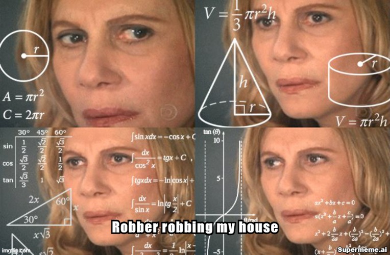 robber | image tagged in robber,fun,heheheha | made w/ Imgflip meme maker