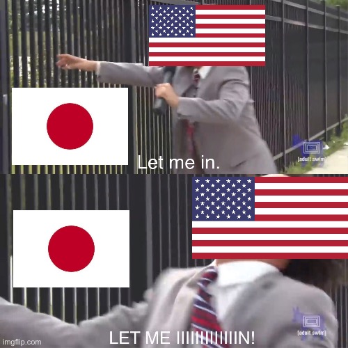 A meme about Japan’s closed borders | image tagged in let me in | made w/ Imgflip meme maker