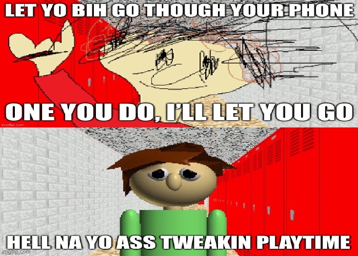 Hell Na! | image tagged in baldi's basics,jigsaw | made w/ Imgflip meme maker