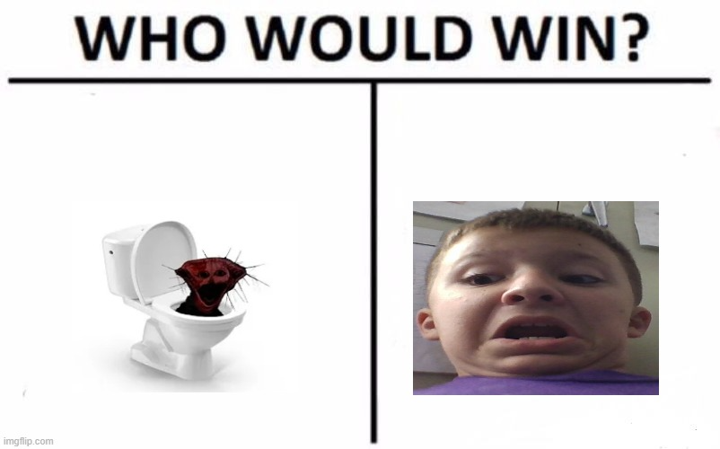 Who would win brainrotted editon Blank Meme Template