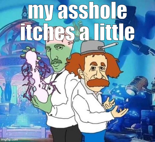 pvz | my asshole itches a little | image tagged in pvz | made w/ Imgflip meme maker