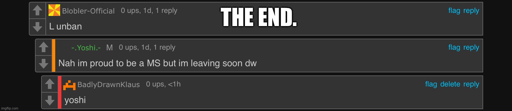 THE END. | made w/ Imgflip meme maker