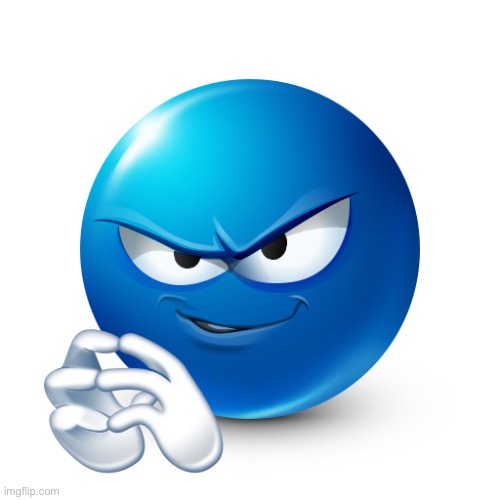 evil blue guy | image tagged in evil blue guy | made w/ Imgflip meme maker
