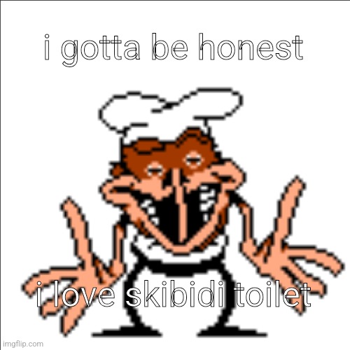 greg shrugging | i gotta be honest; i love skibidi toilet | image tagged in greg shrugging | made w/ Imgflip meme maker