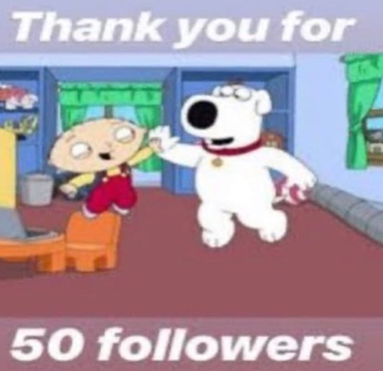 Thank you for 50 followers Blank Meme Template