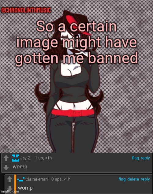 Bro unbanned herself just to add to the womp | made w/ Imgflip meme maker