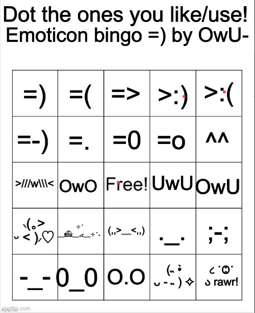 Dot the ones you like/use emoticons bingo by Owu | image tagged in dot the ones you like/use emoticons bingo by owu | made w/ Imgflip meme maker