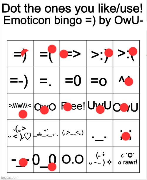 Dot the ones you like/use emoticons bingo by Owu | image tagged in dot the ones you like/use emoticons bingo by owu | made w/ Imgflip meme maker