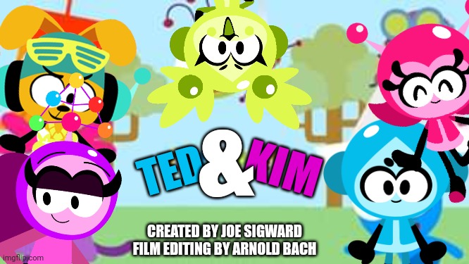 Ted & Kim (2001) Title Logo | &; KIM; TED; CREATED BY JOE SIGWARD
FILM EDITING BY ARNOLD BACH | image tagged in asthma,ted and kim | made w/ Imgflip meme maker