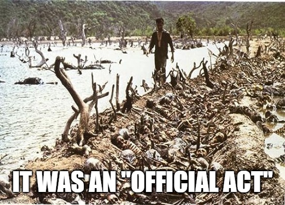 IT WAS AN "OFFICIAL ACT" | made w/ Imgflip meme maker