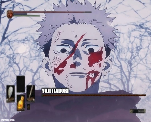 pov: mahito | YUJI ITADORI | image tagged in dark souls,jujutsu kaisen | made w/ Imgflip meme maker