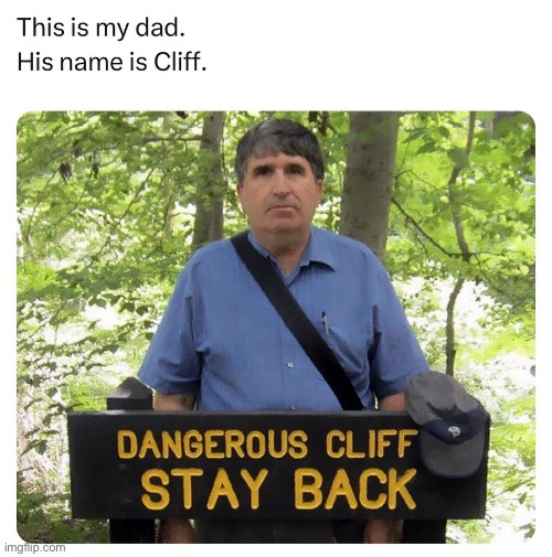 Dangerous | image tagged in dangerous,cliff | made w/ Imgflip meme maker
